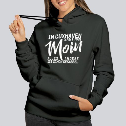 CuxHoodie - Motiv: In Cuxhaven sagt man | Damen Hoodie